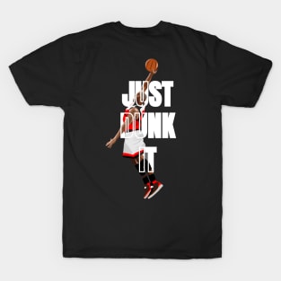 JUST DUNK IT T-Shirt